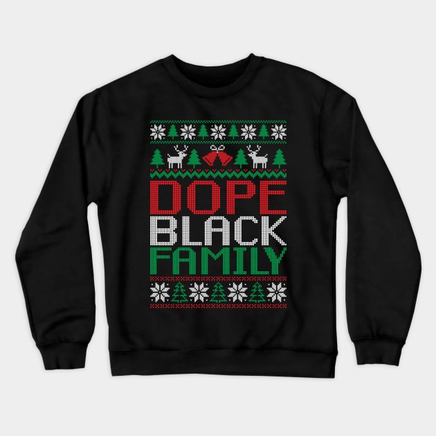 African American Ugly Christmas Sweater, Dope Black Family Crewneck Sweatshirt by mcoshop